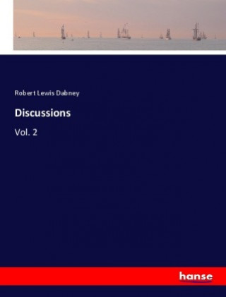 Knjiga Discussions Robert Lewis Dabney