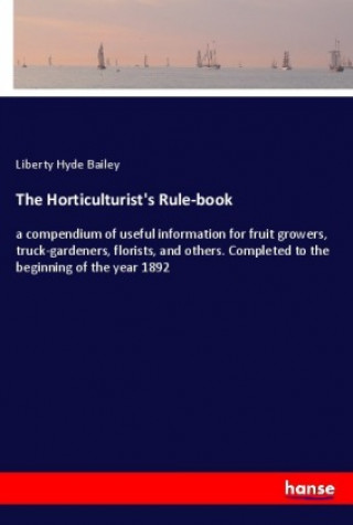 Carte The Horticulturist's Rule-book Liberty Hyde Bailey