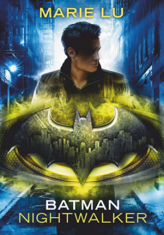 Libro Batman - Nightwalker Marie Lu