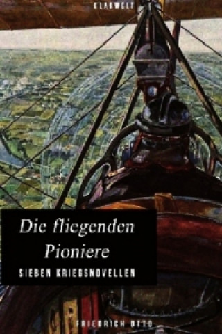 Book Die fliegenden Pioniere Friedrich Otto
