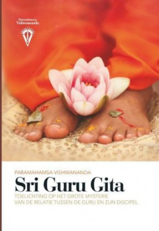 Kniha Sri Guru Gita Paramahamsa Sri Swami Vishwananda