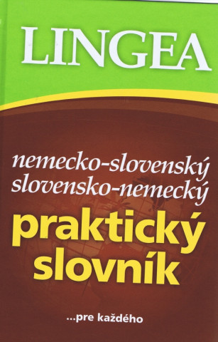 Könyv Nemecko-slovenský slovensko-nemecký praktický slovník neuvedený autor
