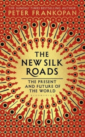 Książka New Silk Roads Peter Frankopan