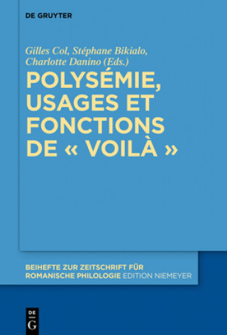 Kniha Polysemie, Usages Et Fonctions de " Voila " Gilles Col
