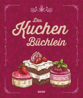 Kniha Das Kuchenbüchlein garant Verlag GmbH