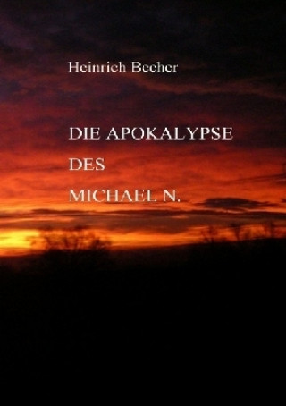 Book Die Apokalypse des Michael N. Heinrich Becher