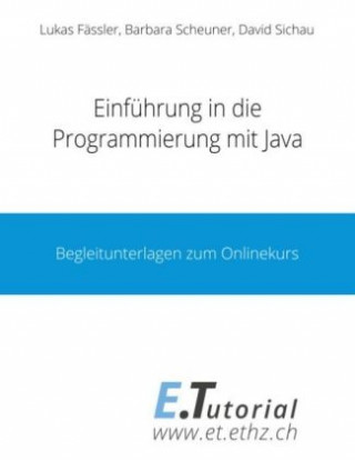 Knjiga Einführung in die Programmierung mit Java Lukas Fässler