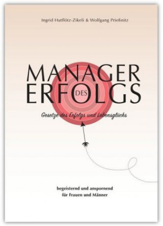 Книга Manager des Erfolgs Ingrid Hutflötz-Zikali