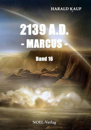 Kniha 2139 A.D. - Marcus - Harald Kaup