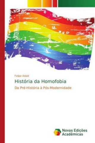 Buch Historia da Homofobia Felipe Adaid