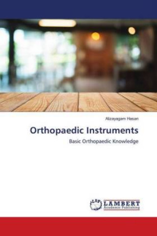 Knjiga Orthopaedic Instruments Alizayagam Hasan