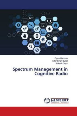 Buch Spectrum Management in Cognitive Radio Ziyaur Rahman