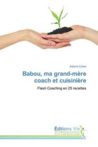 Knjiga Babou, ma grand-mère coach et cuisinière Salomé Cohen