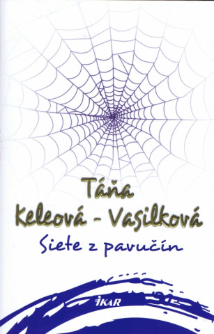 Книга Siete z pavučín Táňa Keleová-Vasilková