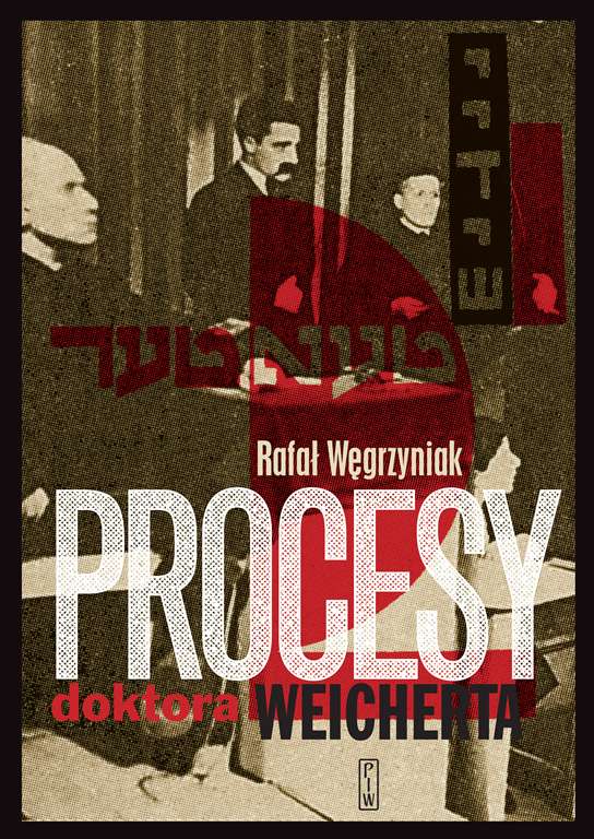 Buch Procesy doktora Weicherta Węgrzyniak Rafał