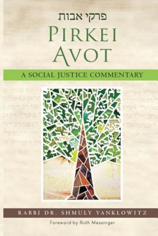 Kniha Pirkei Avot: A Social Justice Commentary Shmuly Yanklowitz