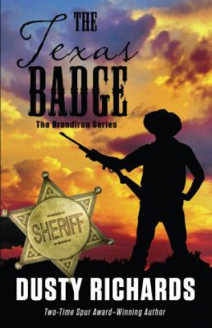 Kniha The Texas Badge Dusty Richards