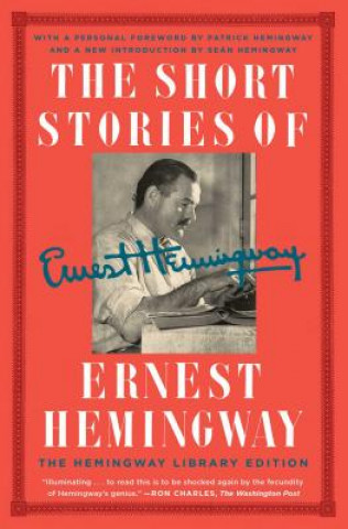 Könyv The Short Stories of Ernest Hemingway: The Hemingway Library Collector's Edition Ernest Hemingway