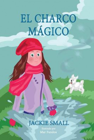 Knjiga El charco mágico Jackie Small