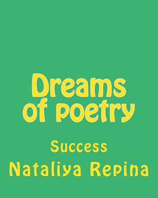 Kniha Dreams of poetry: poetry, love, succsess, happiness Nataliya Repina