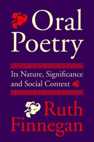 Kniha Oral Poetry Ruth Finnegan