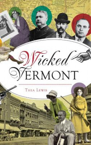 Libro Wicked Vermont Thea Lewis