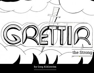 Carte Grettir the Strong Greg Kihlstrom
