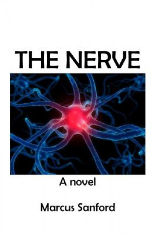 Knjiga The Nerve Marcus Sanford