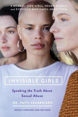 Book Invisible Girls (Revised) Dr Patti Feuereisen