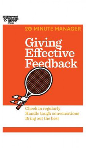 Carte Giving Effective Feedback (HBR 20-Minute Manager Series) Harvard Business Review