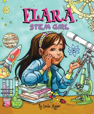 Kniha Elara, Stem Girl Leela Ayyar
