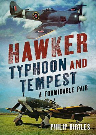 Kniha Hawker Typhoon And Tempest Philip Birtles