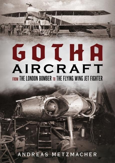 Könyv Gotha Aircraft Andreas Metzmacher