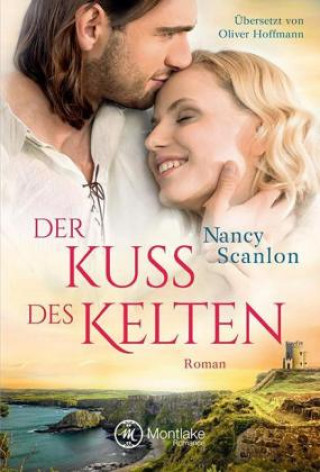 Könyv Der Kuss des Kelten Nancy Scanlon