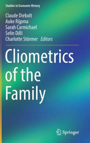 Buch Cliometrics of the Family Claude Diebolt