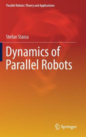 Carte Dynamics of Parallel Robots Stefan Staicu