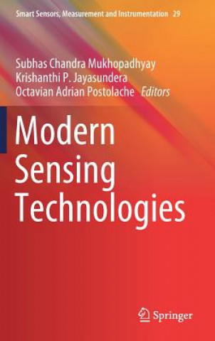 Książka Modern Sensing Technologies Subhas Chandra Mukhopadhyay