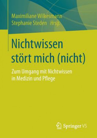 Książka Nichtwissen Stoert Mich (Nicht) Stephanie Steden