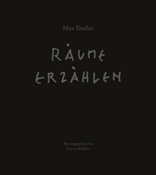 Knjiga Max Dudler - Räume erzählen Simone Boldrin