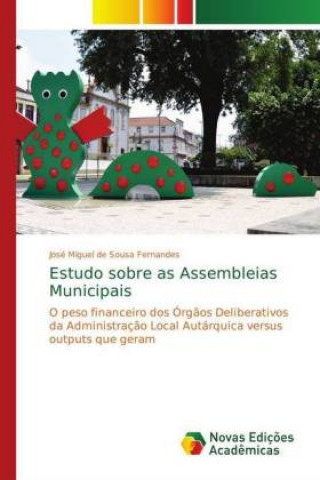 Книга Estudo sobre as Assembleias Municipais Jos?iguel de Sousa Fernandes