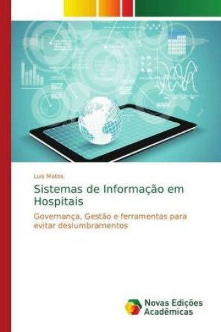 Kniha Sistemas de Informação em Hospitais Luis Matos