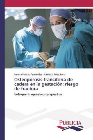 Buch Osteoporosis transitoria de cadera en la gestacion Lorena Fontao Fern?ez