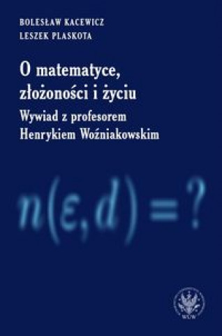 Carte O matematyce, złożoności i życiu Kacewicz Bolesław