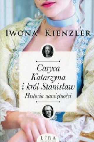 Kniha Caryca Katarzyna i król Stanisław Kienzler Iwona