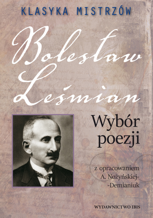 Книга Klasyka mistrzów Bolesław Leśmian Wybór poezji Leśmian Bolesław