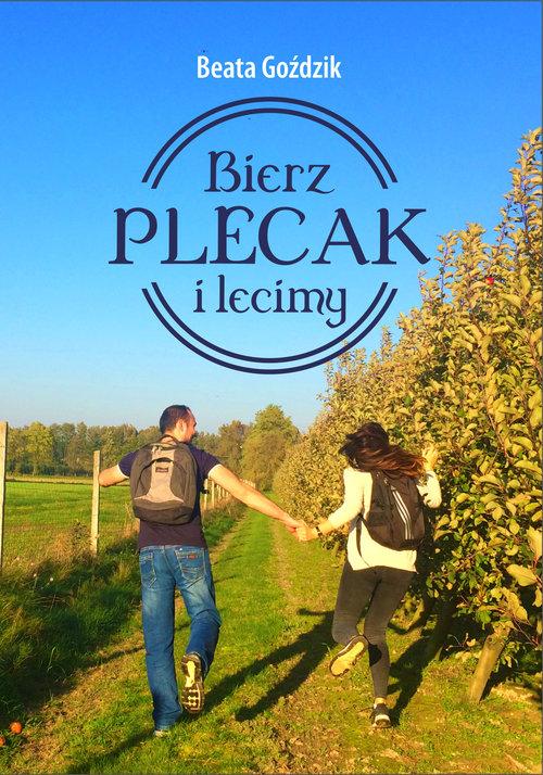 Książka Bierz plecak i lecimy Goździk Beata