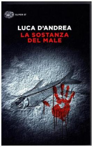Kniha La sostanza del male Luca D'Andrea