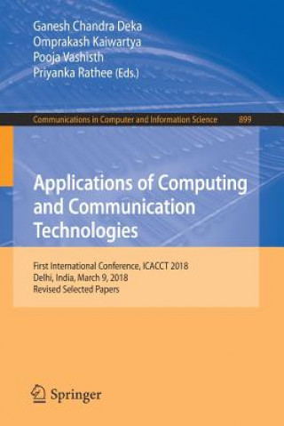 Kniha Applications of Computing and Communication Technologies Ganesh Chandra Deka