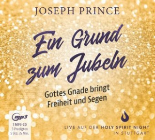 Audio Ein Grund zum Jubeln: Gottes Gnade bringt Freiheit und Segen Joseph Prince