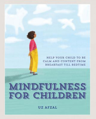 Book Mindfulness for Children Uz Afzal